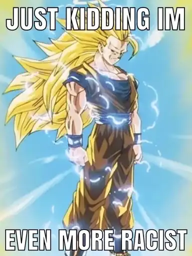 Goku becoming racist preview
